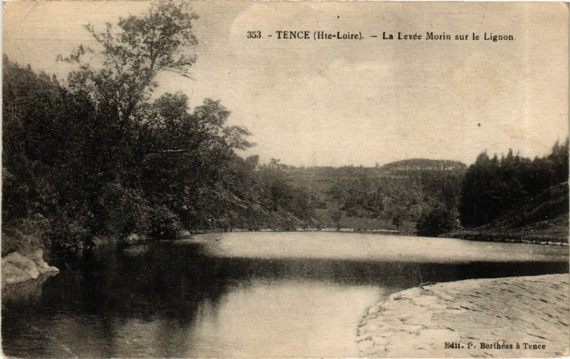 Carte postale ancienne Tence - Le Levée Morin sur le Lignon à Tence