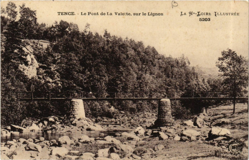 Carte postale ancienne Tence - Le Pont de la Valette sur le Lignon - La Haute Loire Ill à Tence