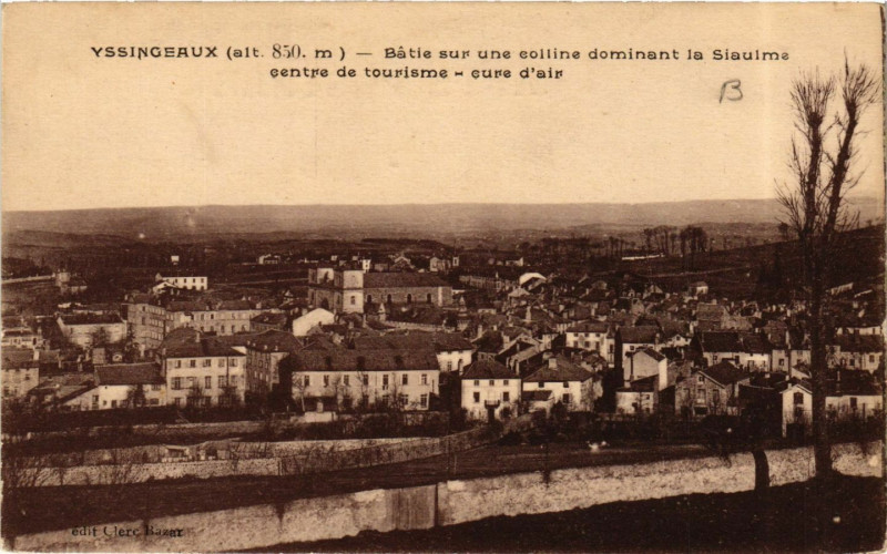 Carte postale ancienne Yssingeaux (alt 850 m) - Batie sur une collins dominant la Siaulme à Yssingeaux