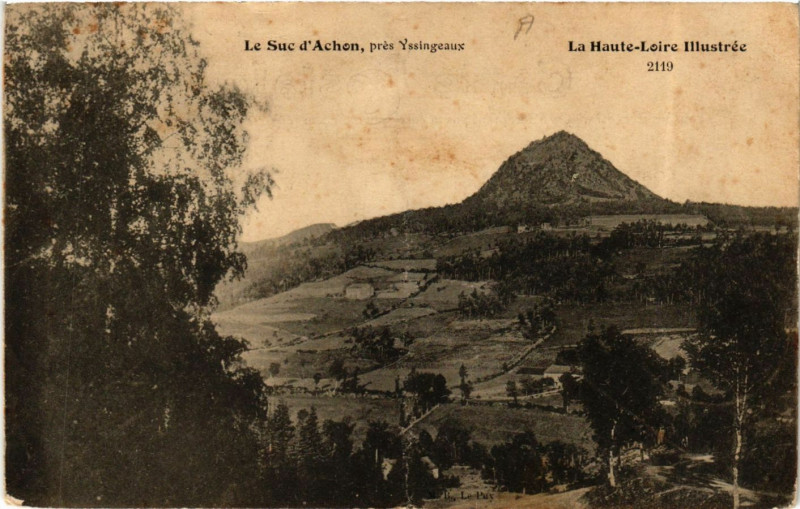 Carte postale ancienne Le Suc d'Achon pres Yssingeaux - La Haute Loire Illustrée à Yssingeaux