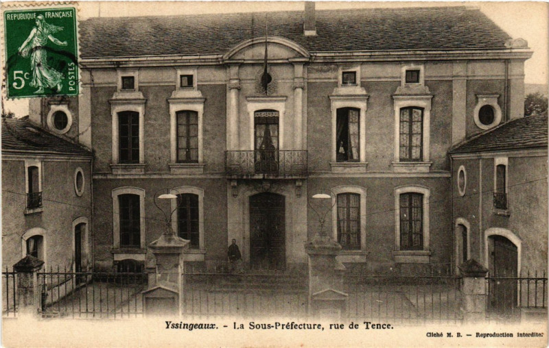 Carte postale ancienne Yssingeaux - La Sous-Prefecture rue de Tence à Yssingeaux
