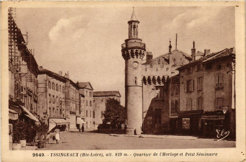 Carte postale ancienne Yssingeaux - Quartier de l'Horloge et Petit Seminaire à Yssingeaux