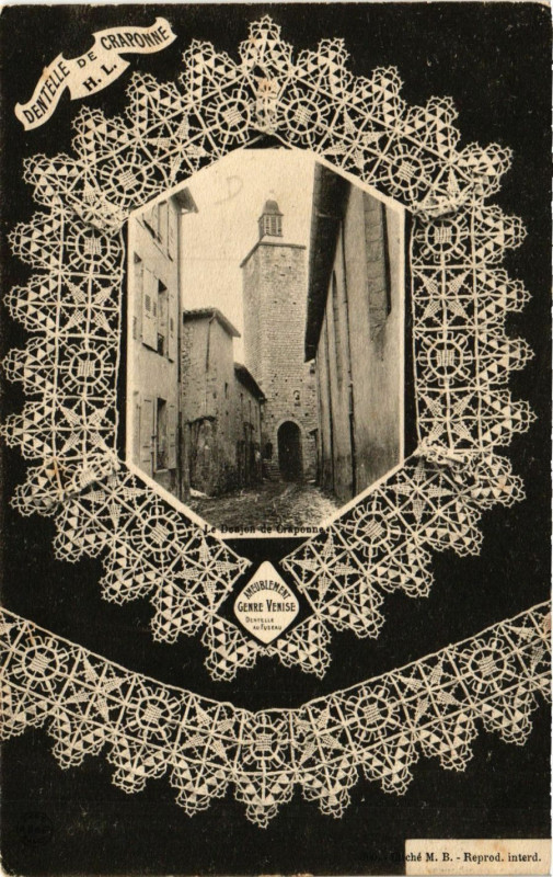 Carte postale ancienne Craponne - Dentelle de Craponne - Le Donjon de Craponne