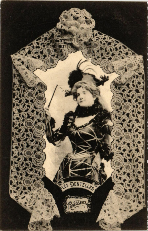 Carte postale ancienne Les Dentelles - Renaissance - Folklore