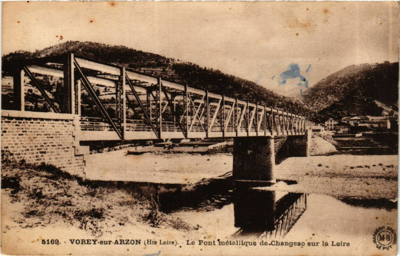 Carte postale ancienne Vorey-sur-Arzon - Le Pont metallique de Changeac sur la Loire à Vorey