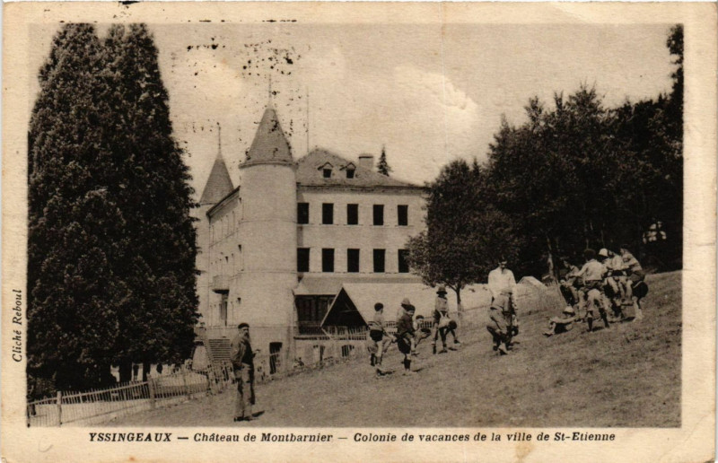 Carte postale ancienne Yssingeaux - Chateau de Montbarnier - Colonie à Yssingeaux