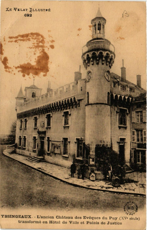 Carte postale ancienne Yssingeaux L'ancien Chateau des Eveques du Puy à Yssingeaux