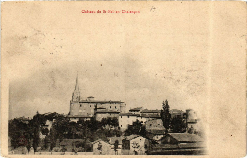 Carte postale ancienne Chateau de Saint-Pal-en-Chalencon