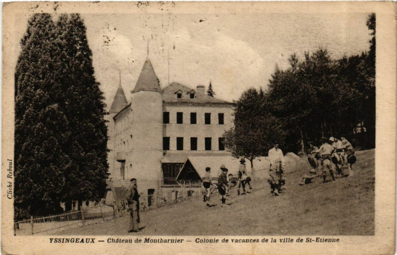 Carte postale ancienne Yssingeaux - Chateau de Montbarnier - Colonie de vacances de la à Yssingeaux