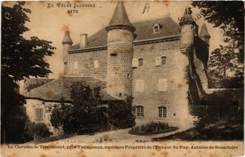 Carte postale ancienne Le Chateau de Treslemont pres Yssingeaux ancienne Propriete de à Yssingeaux