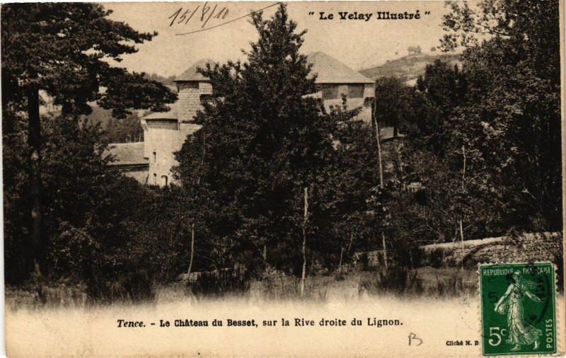 Carte postale ancienne Tence - Le Chateau du Besset sur la Rive droite du Lignon à Tence
