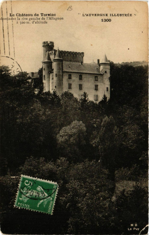 Carte postale ancienne Le Chateau de Toraiac - L'Auvergne Illustrée