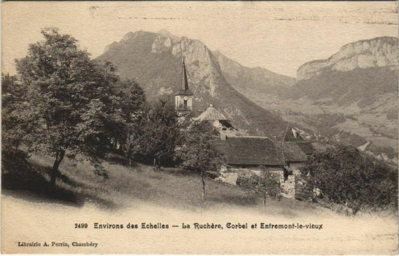 Carte postale ancienne Environs des Echelles - La Ruchere - Corbel et Entremont-le-Vieux à Corbel