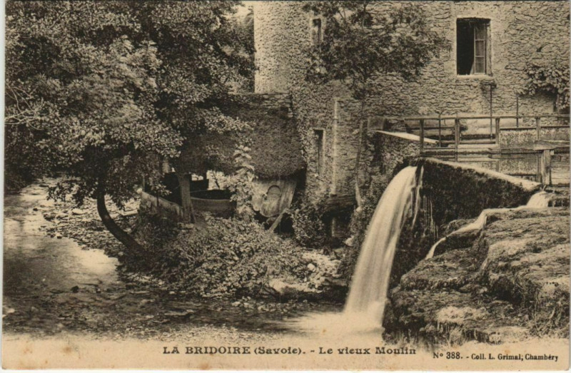 Carte postale ancienne La Bridoire Le Vieux Moulin à La Bridoire