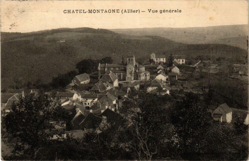 Carte postale ancienne Chatel-Montagne Vue générale à Châtel-Montagne