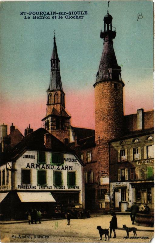 Carte postale ancienne Saint-Pourcain-sur-Sioule Le Beffroi et le Clocher à Saint-Pourçain-sur-Sioule