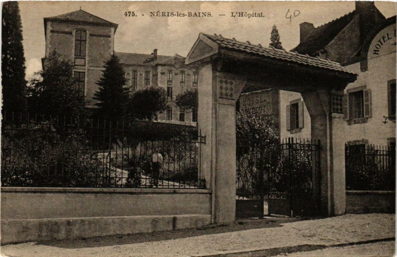 Carte postale ancienne Neris-les-Bains L'Hopital à Néris-les-Bains
