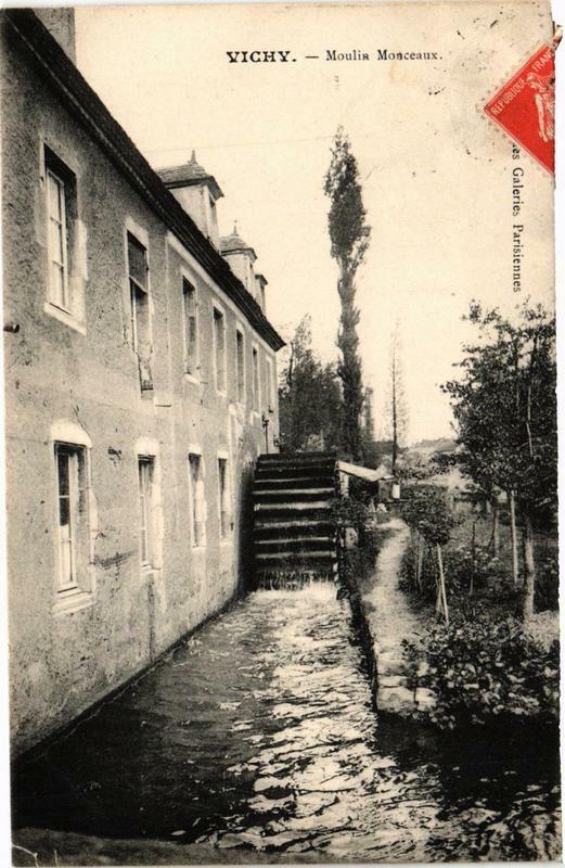 Carte postale ancienne Vichy Moulin Monceaux à Vichy