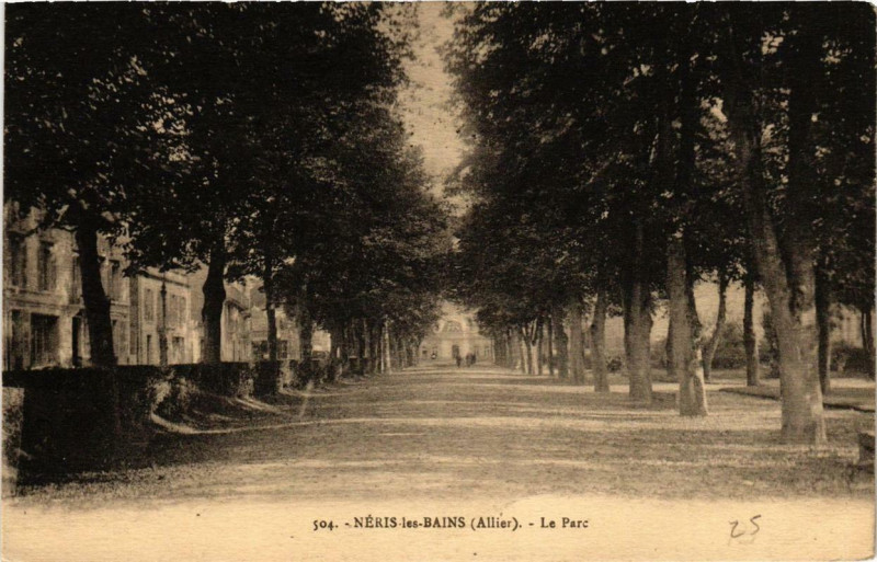 Carte postale ancienne Neris-les-Bains Le Parc à Néris-les-Bains