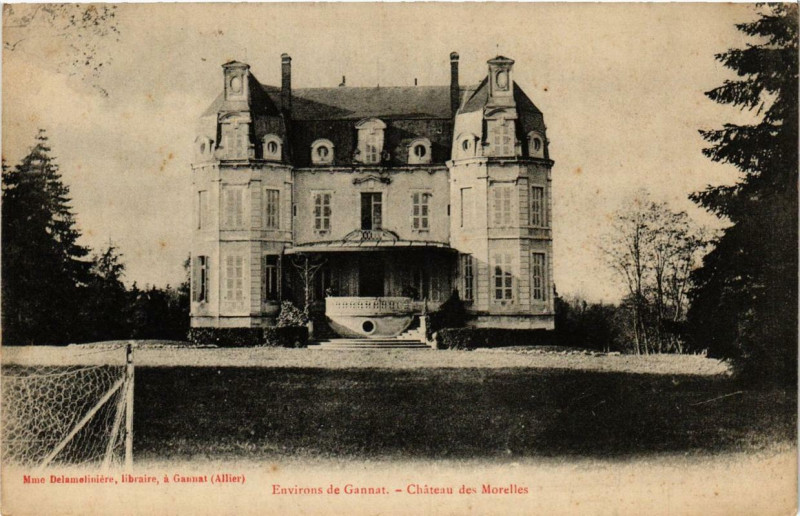 Carte postale ancienne Env. de Gannat Chateau des Morelles à Gannat