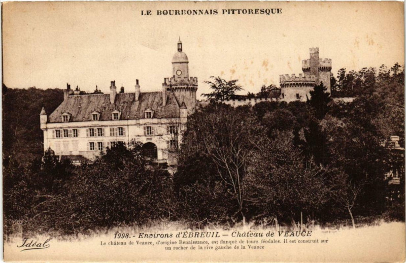Carte postale ancienne Env. d'Ebreuil Chateau de Veauce à Veauce