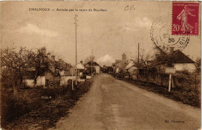 Carte postale ancienne Chalmoux Arrivée par la route de Bourbon à Chalmoux