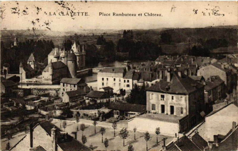 Carte postale ancienne La Clayette Place Rambuteau et Chateau à Château