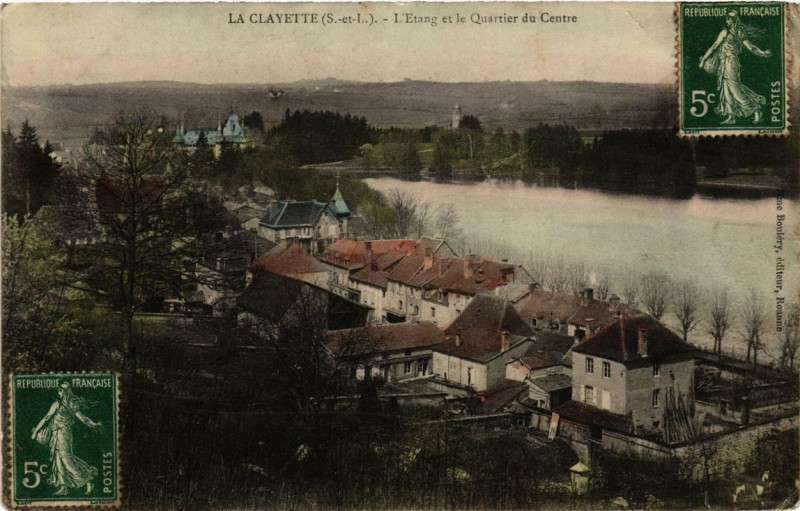 Carte postale ancienne La Clayette L'Etang et le Quartier du Centre à La Clayette