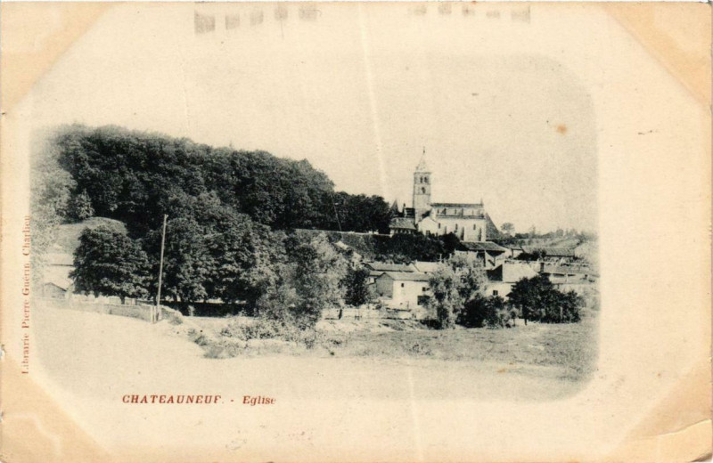 Carte postale ancienne Chateauneuf Eglise à Châteauneuf