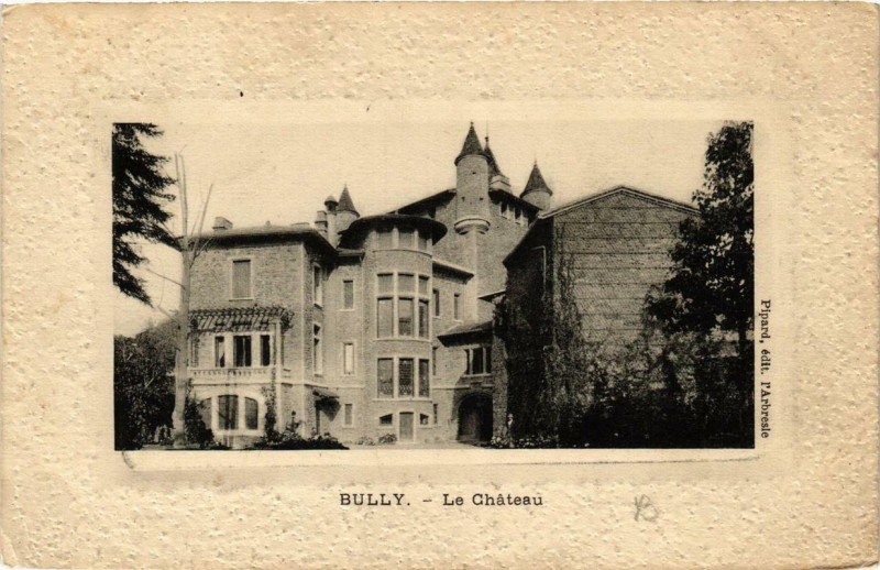 Carte postale ancienne Bully Le Chateau à Château