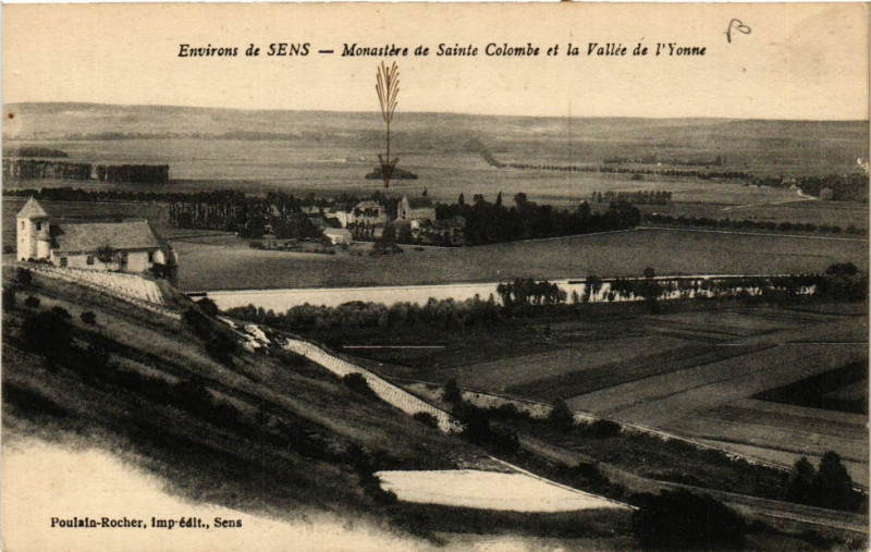 Carte postale ancienne Env. de Sens - Monastere de Sainte Colombe et la Vallée de .. à Sens