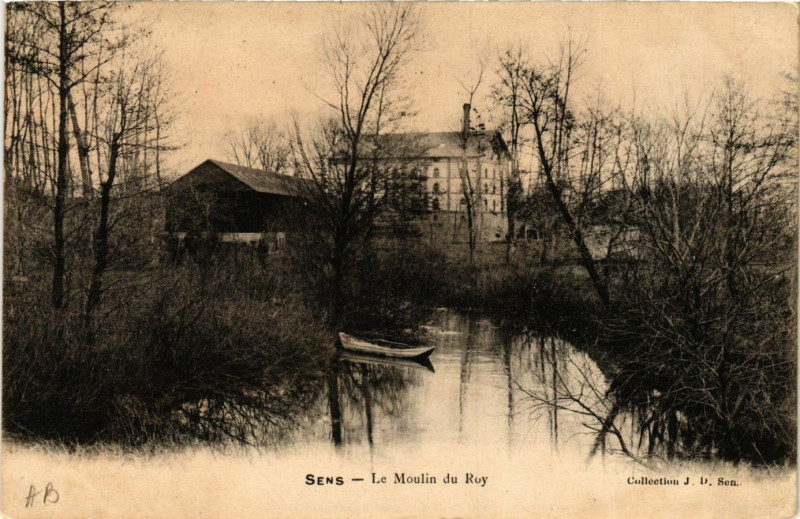 Carte postale ancienne Sens - Le Moulin du Roy à Sens