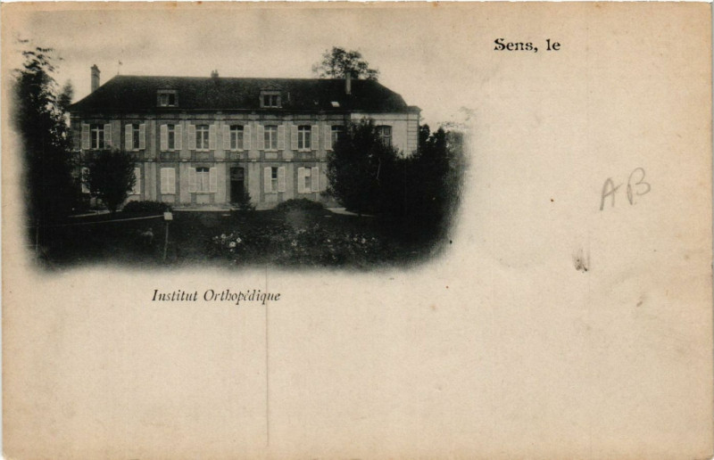 Carte postale ancienne Sens le ... - Institut Orthopédique à Sens