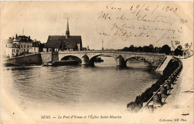 Carte postale ancienne Sens - Le Pont l'Yonne et l'Eglise Saint-Maurice à Sens