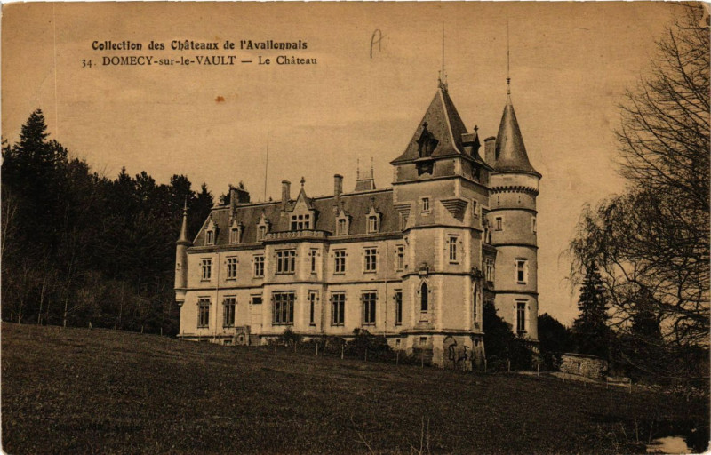Carte postale ancienne Collection des Chateaux de l'AVALLONnais - Domecy-sur-le-Vault à Domecy-sur-le-Vault