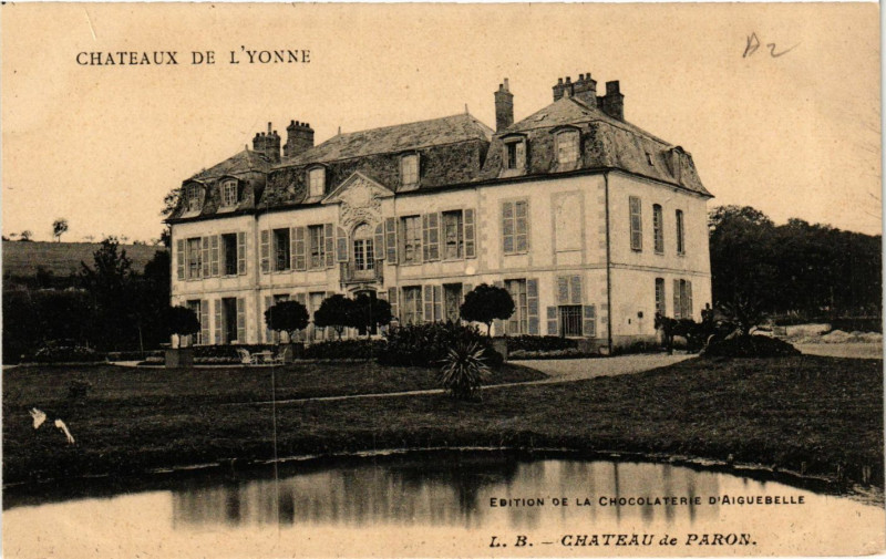 Carte postale ancienne Chateaux de l'Yonne - Chateau de Paron à Paron