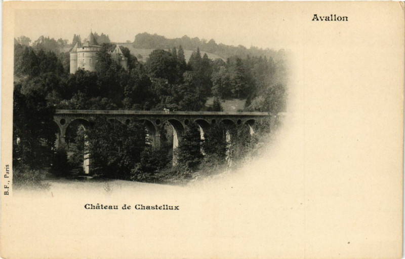Carte postale ancienne Avallon - Chateau de Chastellux à Avallon
