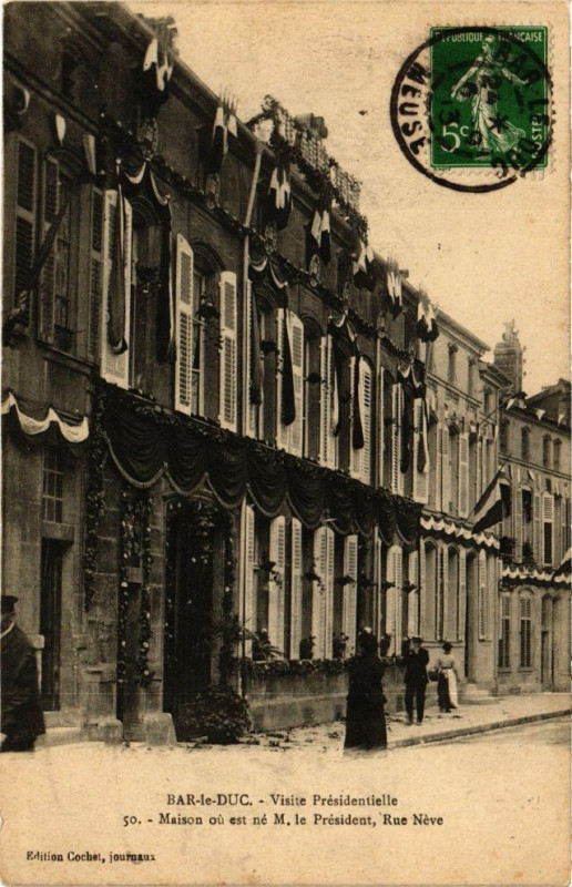 Carte postale ancienne Bar le Duc-Maison ou est né M. le Président-Rue Néve à Bar-le-Duc