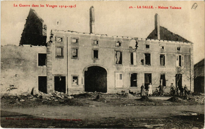 Carte postale ancienne La Guerre dans les Vosges 1914-1915 - La Salle - Maison Valence à La Salle