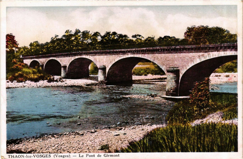 Carte postale ancienne Thaon-les-Vosges - Le Pont de Girmont