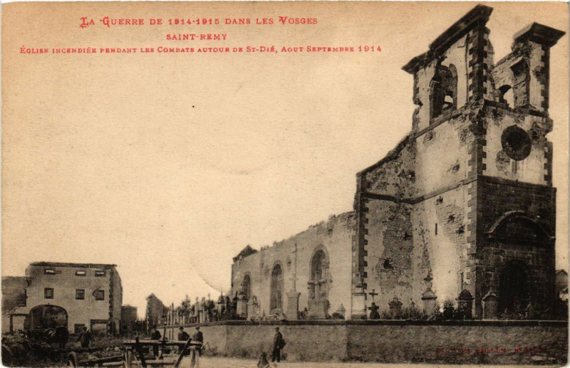 Carte postale ancienne La Guerre de 1914-1915 dans les Vosges Saint-Remy-Eglise incendiee à Saint-Remy