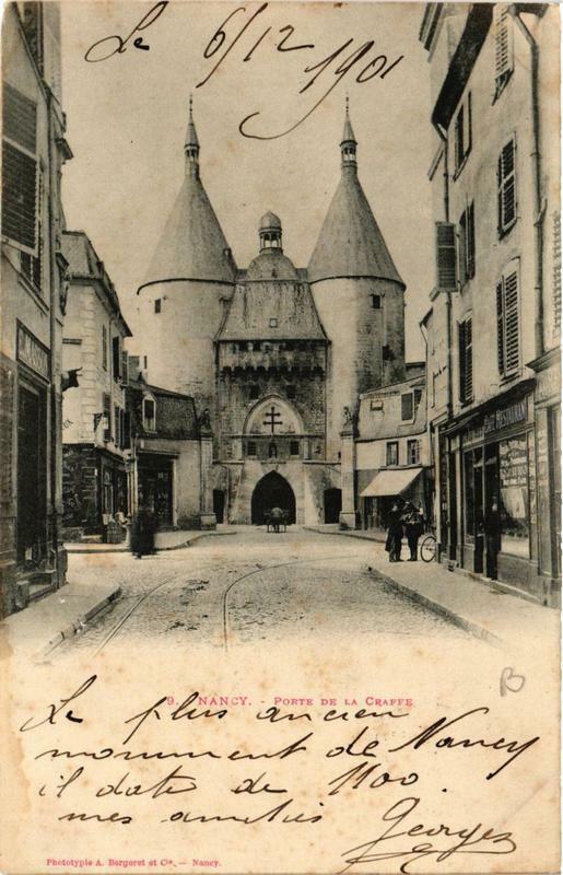Carte postale ancienne Nancy Porte de la Craffe à Nancy