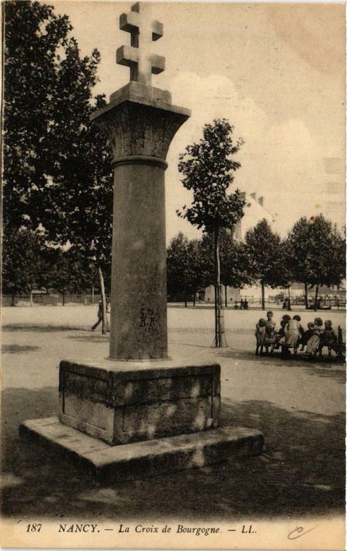 Carte postale ancienne Nancy La Croix de Bourgogne à Nancy