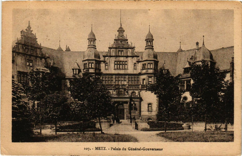 Carte postale ancienne Metz - Palais du General-Gouverneur à Metz