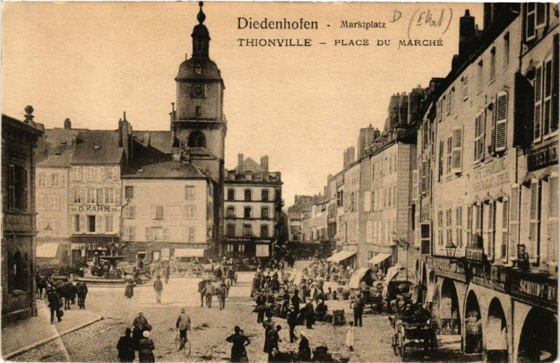 Carte postale ancienne Diedehofen - Markplatz - Thionville - Place du Marche à Thionville