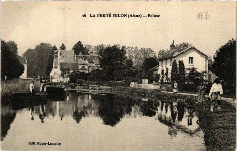Carte postale ancienne La Ferte-Milon Ecluse