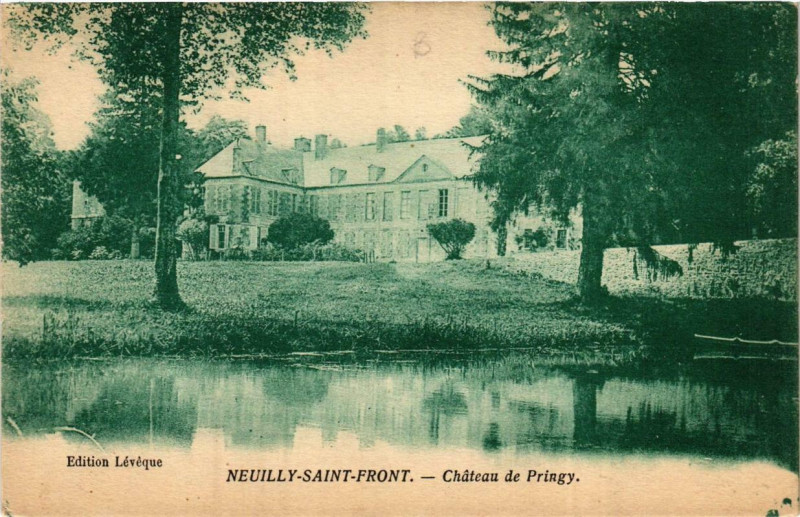 Carte postale ancienne Neuilly Saint-Front Chateaz de Pringy à Neuilly-Saint-Front