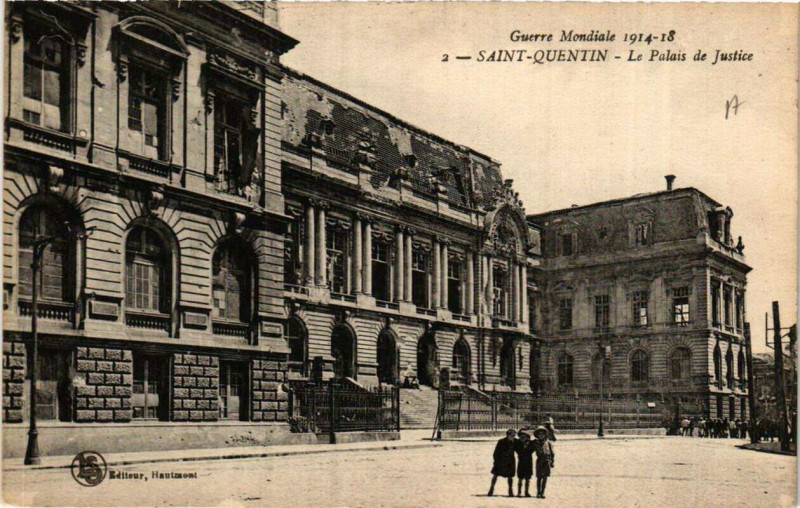 Carte postale ancienne Saint-Quentin Le Palais de Justice à Saint-Quentin