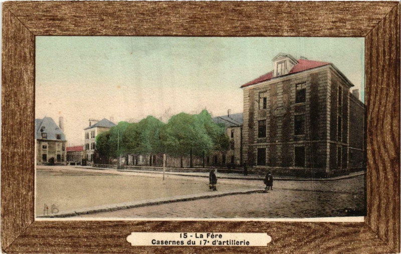 Carte postale ancienne Casernes du 17e d'artillerie à La Fère