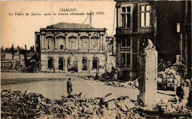 Carte postale ancienne Chauny Le Palais de Justice. apres la retraite allemande à Chauny